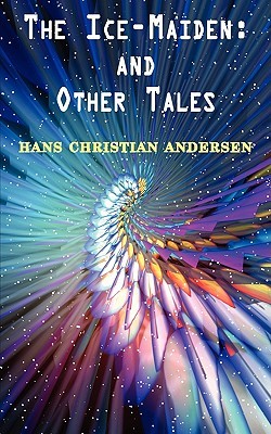 The Ice-Maiden and Other Tales
